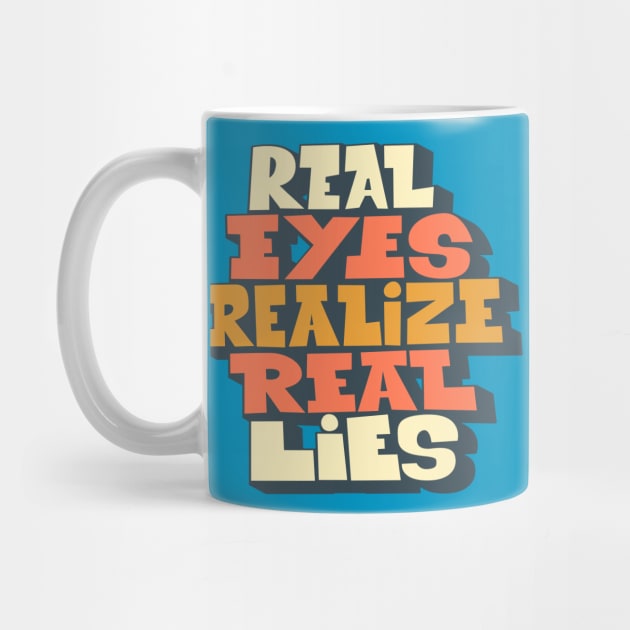 Real Eyes realize real lies - Living in a Matrix by Boogosh